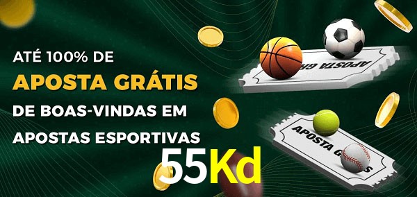 55Kd Ate 100% de Aposta Gratis